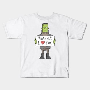 Frankly, I love you Kids T-Shirt